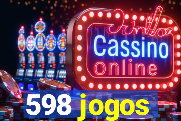 598 jogos